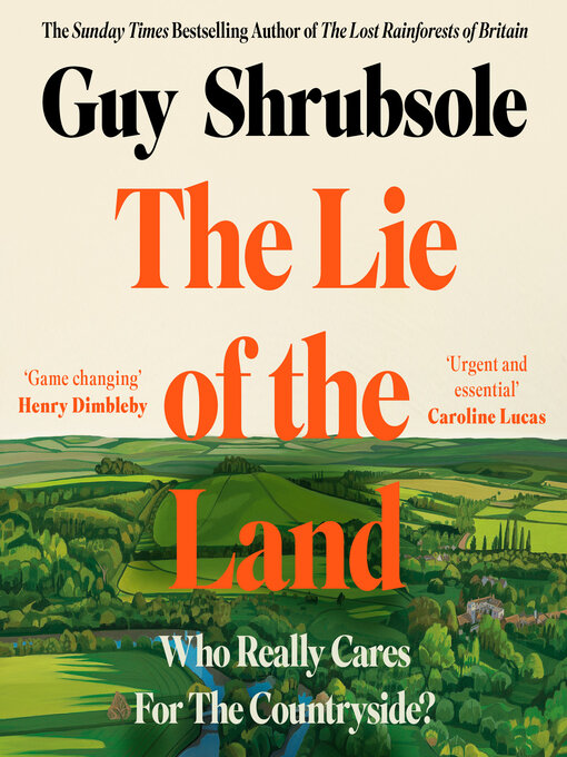 Title details for The Lie of the Land by Guy Shrubsole - Wait list